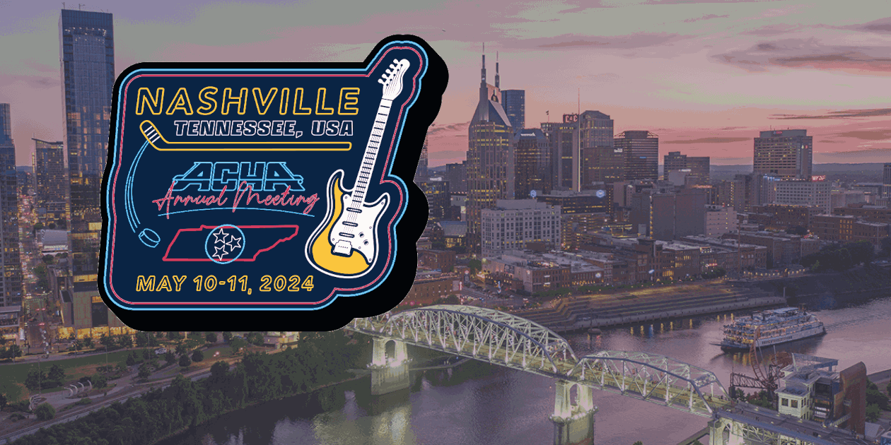 2024 Annual Membership Meeting Nashville American Collegiate Hockey